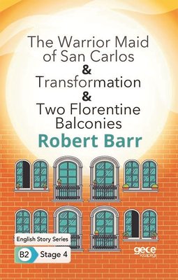 The Warrior Maid of San Carlos - Transformation - Two Florentine Balconies - English Story Series B2