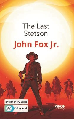 The Last Stetson - English Story Series B2 - Stage 4