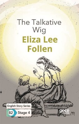 The Talkative Wig - English Story Series B2-  Stage 4
