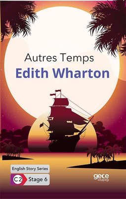 Autres Temps - English Story Series - C2 Stage 6