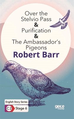 Over the Stelvio Pass - Purification - The Ambassadors Pigeons - English Story Series - C2 Stage 6