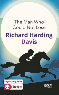 The Man Who Could Not Lose - English Story Series - C2 Stage 6