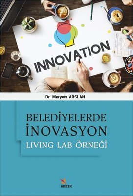 Belediyelerde İnovasyon: Living Lab Örneği