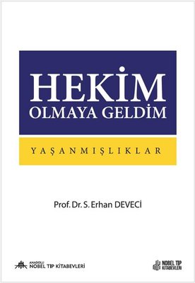 Hekim Olmaya Geldim Yaşanmışlıklar