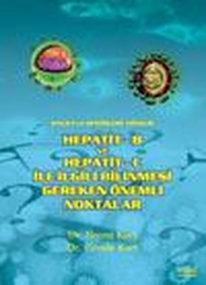 Hepatit - B Ve Hepatit - C İle İlgili Bilinmesi Gerekenler