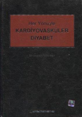 Her Yönüyle Kardiyovasküler Diyabet