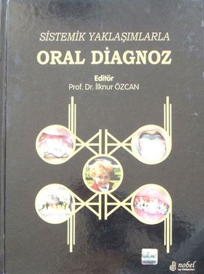 Oral Diagnoz - Sistemik Yaklaşımlarla