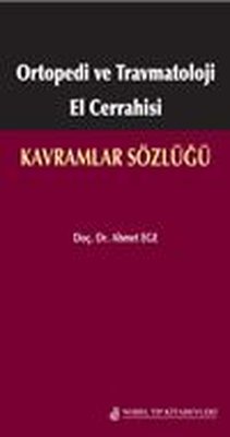 Ortopedi Ve Travmatoloji El Cerrahisi Kavramlar Sözlüğü