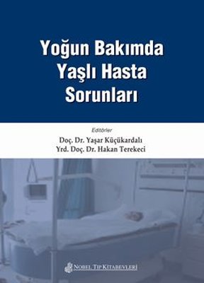 Yoğun Bakımda Yaşlı Hasta Sorunları