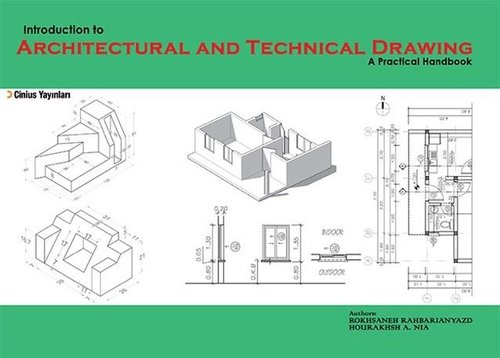 Indroduction To Architectural And Technical Drawing:A Practical Handbook