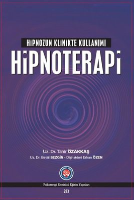 Hipnoterapi Hipnozun Klinikte Kullanımı