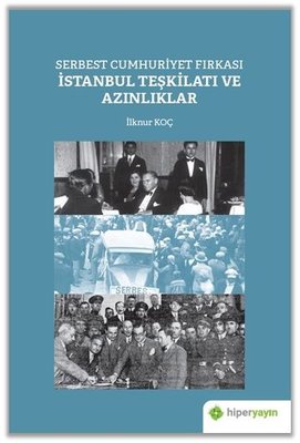 Serbest Cumhuriyet Fırkası İstanbul Teşkilatı ve Azınlıklar