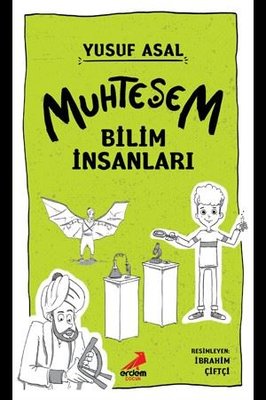 Muhteşem Bilim İnsanları Muhteşem Bilim İnsanları