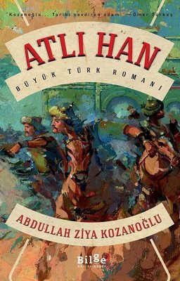 Atlı Han - Büyük Türk Romanı