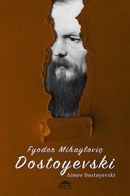 Dostoyevskinin Hayatı