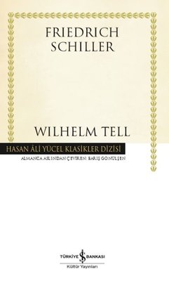Wilhelm Tell - Hasan Ali Yücel Klasikler