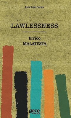 Lawlessness - Anarchism Series