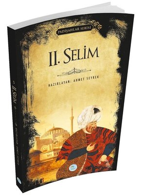2.Selim - Padişahlar Serisi