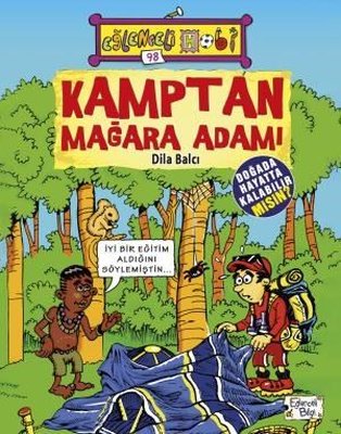 Kamptan Mağara Adamı - Eğlenceli Hobi