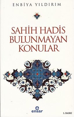 Sahih Hadis Bulunmayan Konular