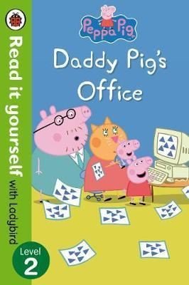Peppa Pig: Daddy Pigs Office  Read It Yourself with Ladybird Level 2