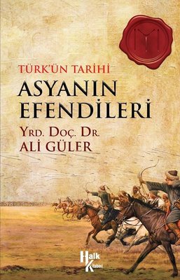 Türk'ün Tarihi Asyanın Efendileri