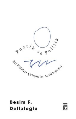 Poetik ve Politik ve Bir Kültürel Çalışmalar Ansiklopedisi