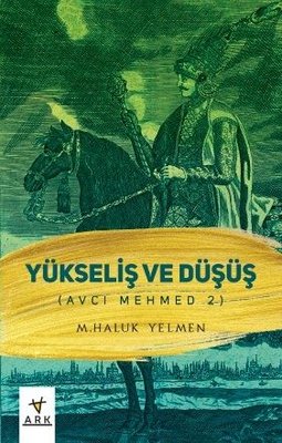 Yükseliş ve Düşüş - Avcı Mehmed 2