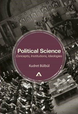 Political Science: Concepts Institutions Ideologies