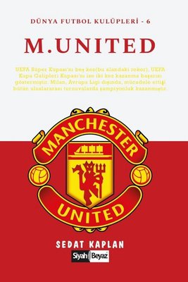 Manchester United - Dünya Futbol Kulüpleri 6