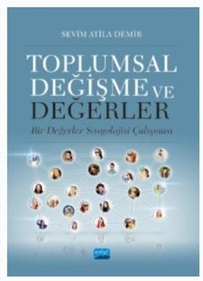 Toplumsal Değişme ve Değerler - Bir Değerler Sosyolojisi Çalışması