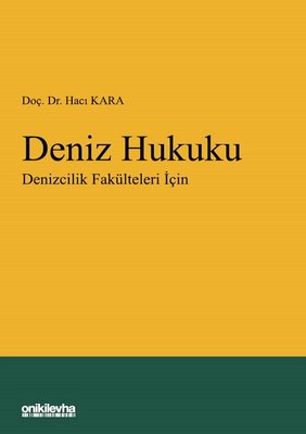 Deniz Hukuku - Denizcilik Fakülteleri İçin