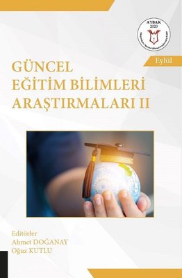 Güncel Eğitim Bilimleri Araştırmaları - 2