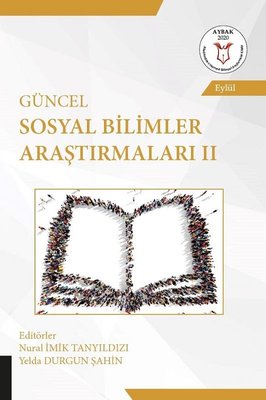 Güncel Sosyal Bilimler Araştırmaları - 2