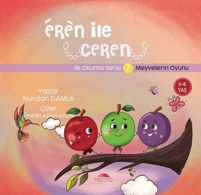 Eren ile Ceren İlk Okuma Serisi 7 - Meyvelerin Oyunu
