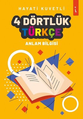 4 Dörtlük Türkçe - Anlam Bilgisi