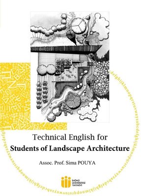 Technical English for Students of Landscape Architecture - Peyzaj Mimarları İçin Mesleki İngilizce