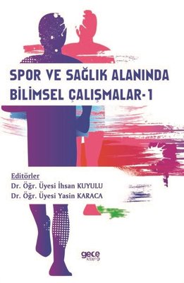 Spor ve Sağlık Alanında Bilimsel Çalışmalar - 1