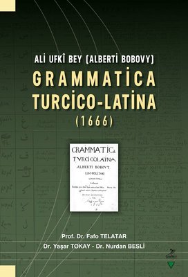 Ali Ufki Bey - Grammatica Turcico - Latina 1666