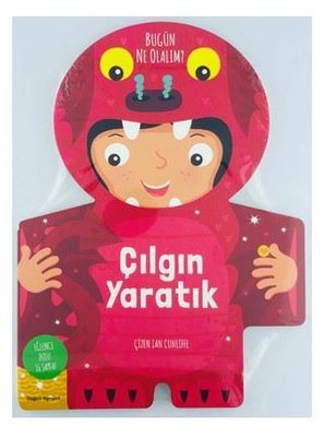 Çılgın Yaratık - Bugün Ne Olalım?