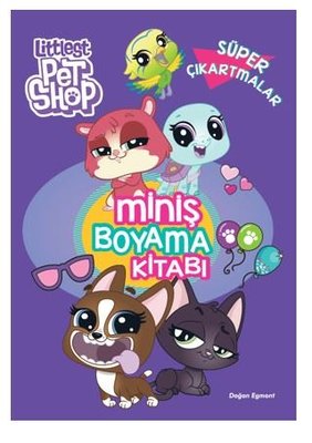 Littlest Pet Shop - Miniş Boyama Kitabı - Süper Çıkartmalar