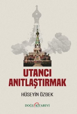 Utancı Anıtlaştırmak