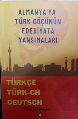 Almanyaya Türk Göçünün Edebiyata Yansımaları