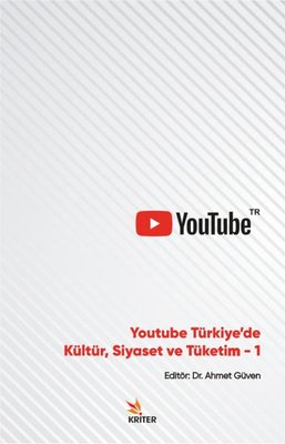 Youtube Türkiyede Kültür Siyaset ve Tüketim - 1