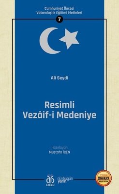 Resimli Vezaif-i Medeniye: Cumhuriyet Öncesi Vatandaşlık Eğitimi Metinleri -7
