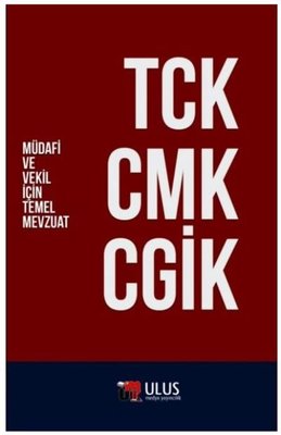 TCK - CMK - CGİK - Müdafi ve Vekil İçin Temel Mevzuat (Feridun Yenisey ...