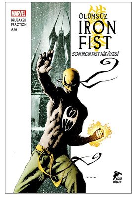Ölümsüz Iron Fist Cilt 1 - Son Iron Fist Hikayesi