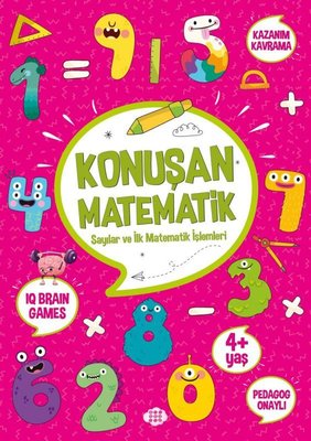 Konuşan Matematik - Sayılar ve İlk Matematik İşlemleri 4+ Yaş