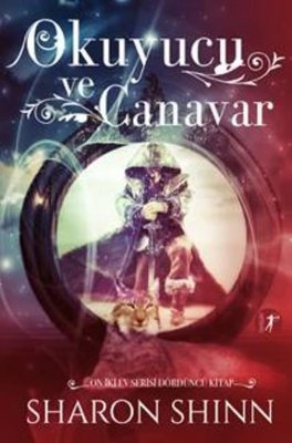 Okuyucu ve Canavar - On İki Ev Serisi 4.Kitap