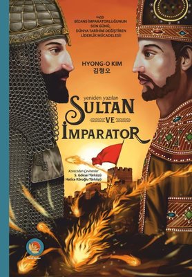 Sultan ve İmparator - Yeniden Yazılan
